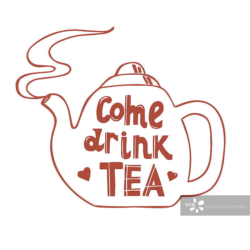 字体是手绘的。上面写着“来喝茶”。蒸茶壶线条艺术。矢量插图海报或邀请卡模板图片素材