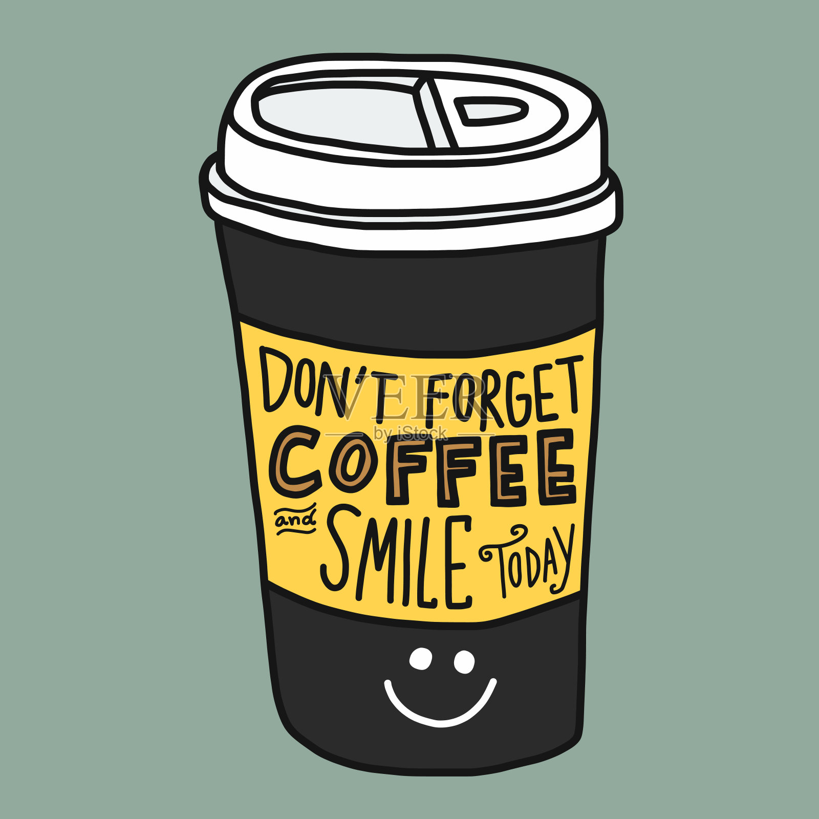 不要忘记今天的咖啡和微笑字带走的杯子设计元素图片